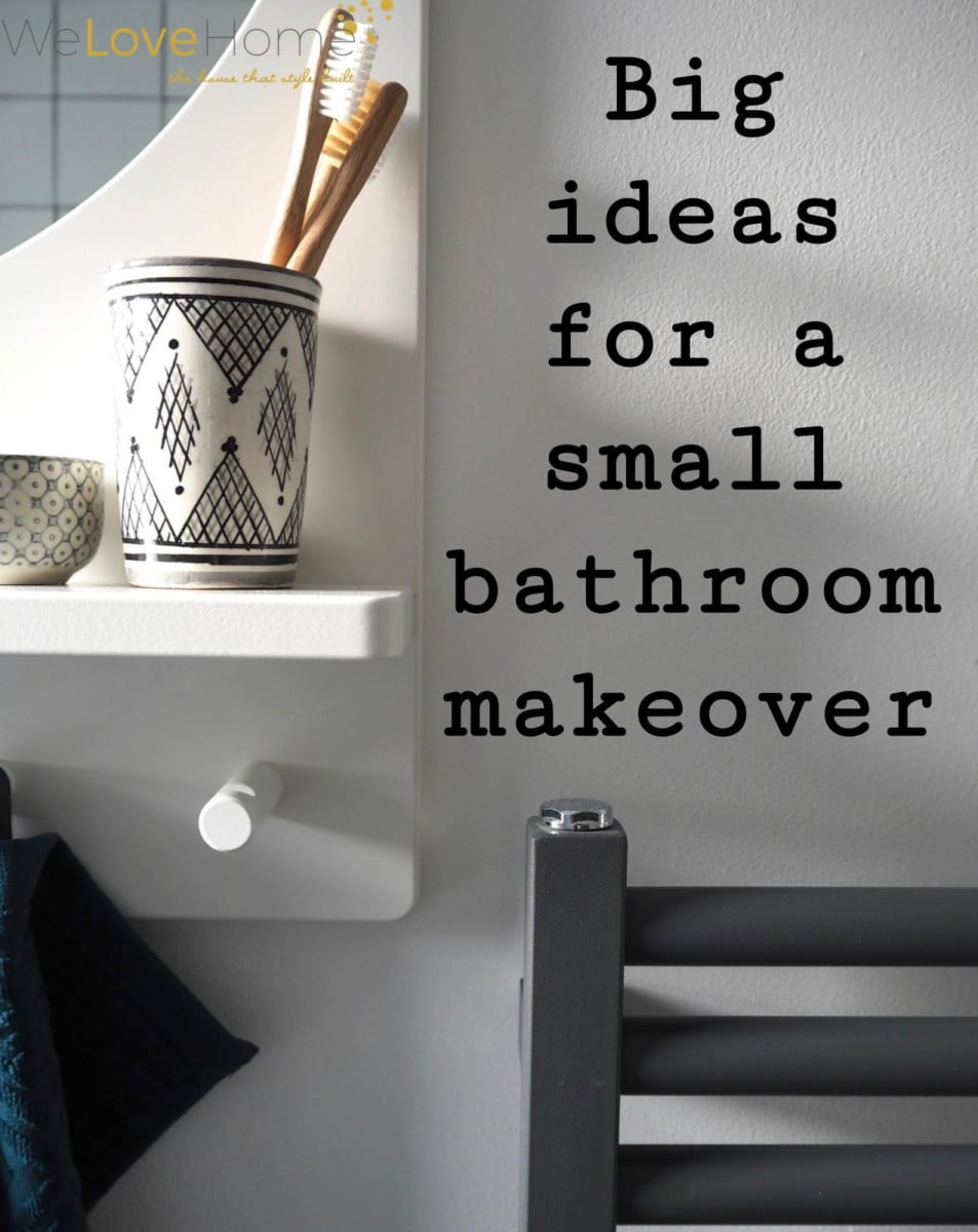 How to give your small bathroom a life-changing makeover for under £1000. By interior stylist and lifestyle blogger Maxine Brady from WeLoveHomeBlog.com