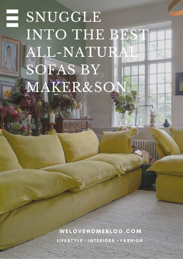 Have you wanted to make more ethical choices for your home? Take a look at family-run business Maker & Son who make super comfy natural sofas.AD