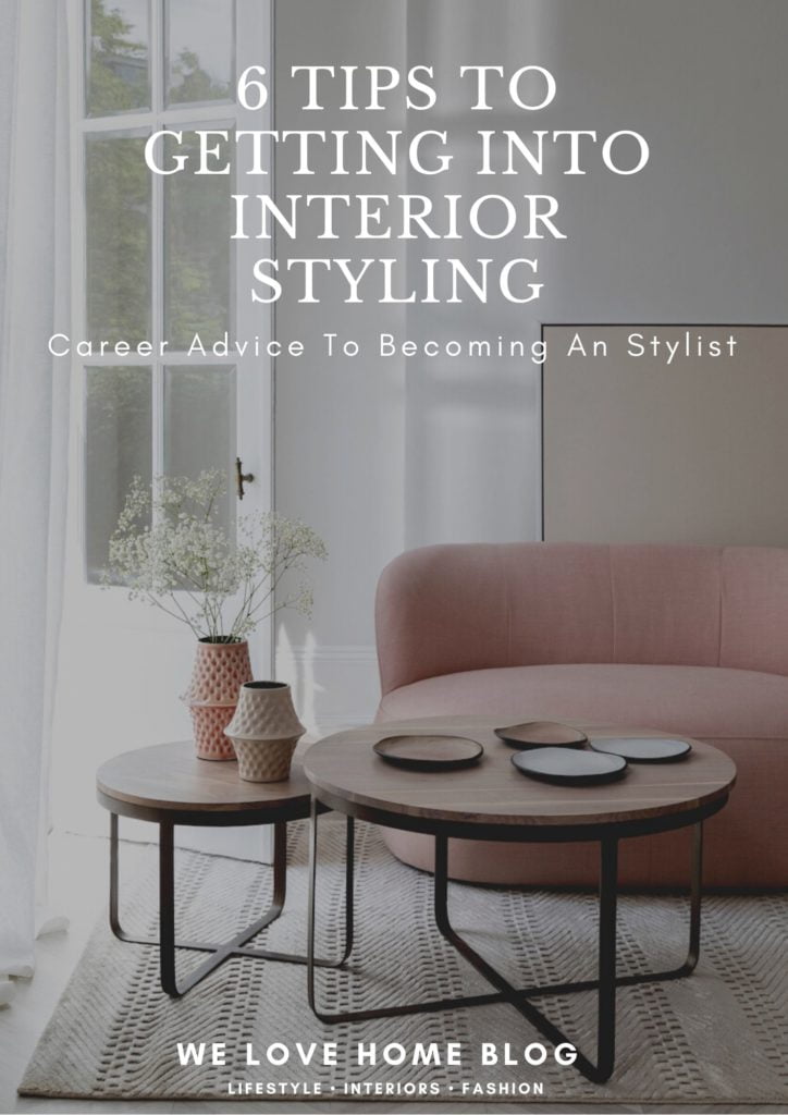 If you a budding interior stylist or just love home decor this is the post for you - follow these 6 tips for getting into interior styling by interior stylist Maxine Brady