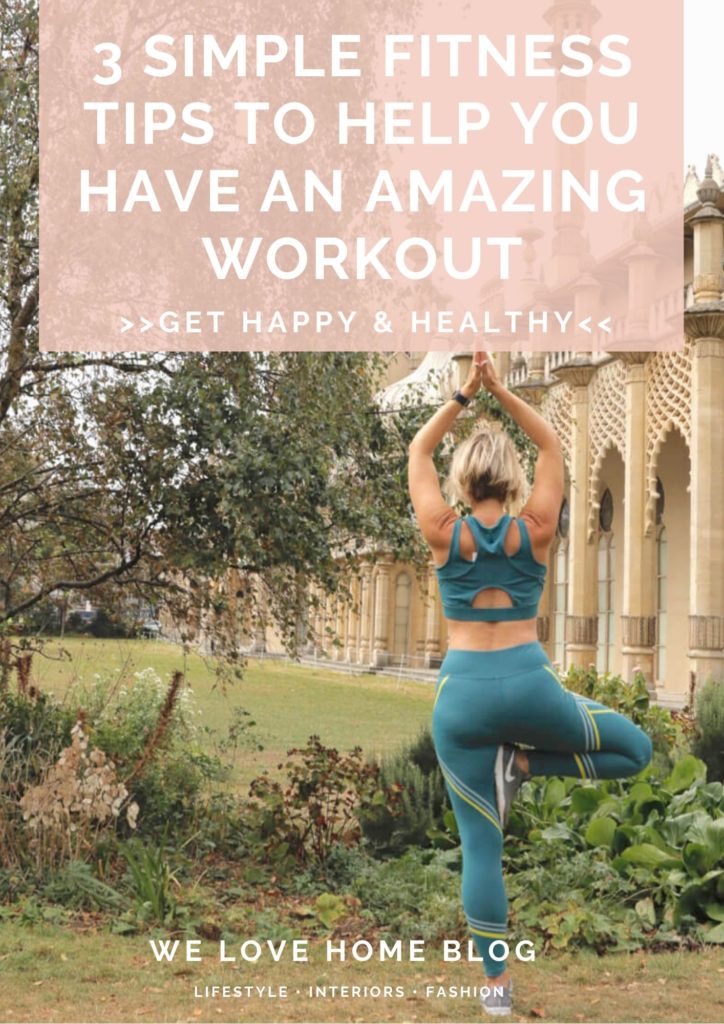 If you see results from doing exercise then you are more likely to stick at it. Here's 3 simple fitness tips to help you have an amazing workout every time by Lifestyle blogger Maxine Brady