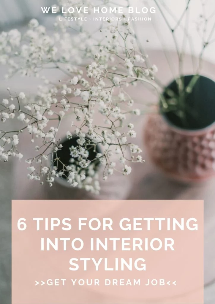 If you a budding interior stylist or just love home decor this is the post for you - follow these 6 tips for getting into interior styling by interior stylist Maxine Brady