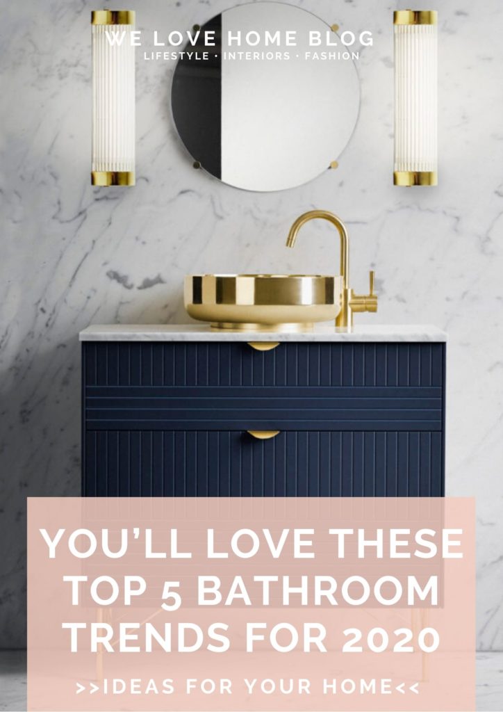 Looking to renovate your bathroom? STOP! Discover the Top 5 Bathroom Trends for 2020 before your choose your design says Interior Stylist Maxie Brady