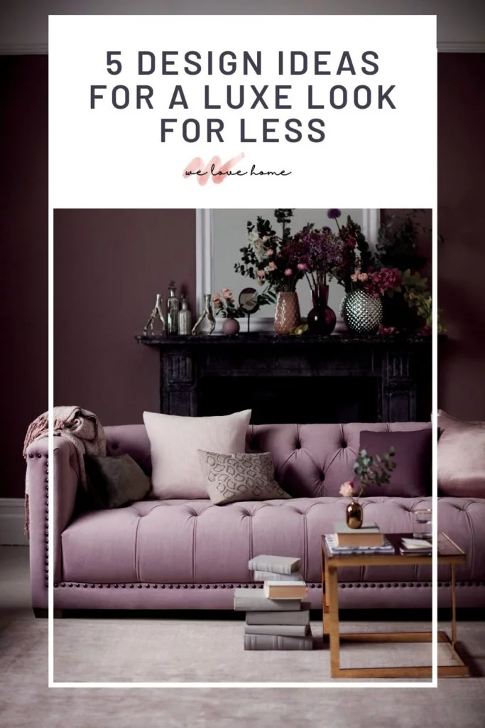 No Money? No problem! In this post, interior stylist Maxine Brady shares her luxe design ideas to give your home your luxe look for less