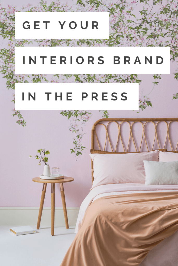 PR expert Lisa Hunt shares her top tips to help your interiors brand get press coverage that will help your company improve sales and increase exposure.