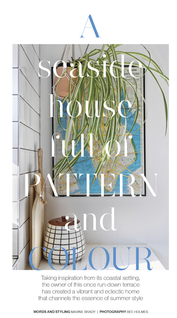 Step inside the home of interior stylist, designer and creative director Maxine Brady as she opens the doors to her beautiful Brighton home in the heart of Sussex to House Beautiful Magazine.